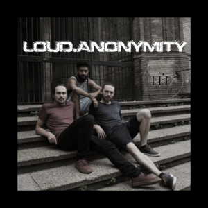 Loud.Anonymity